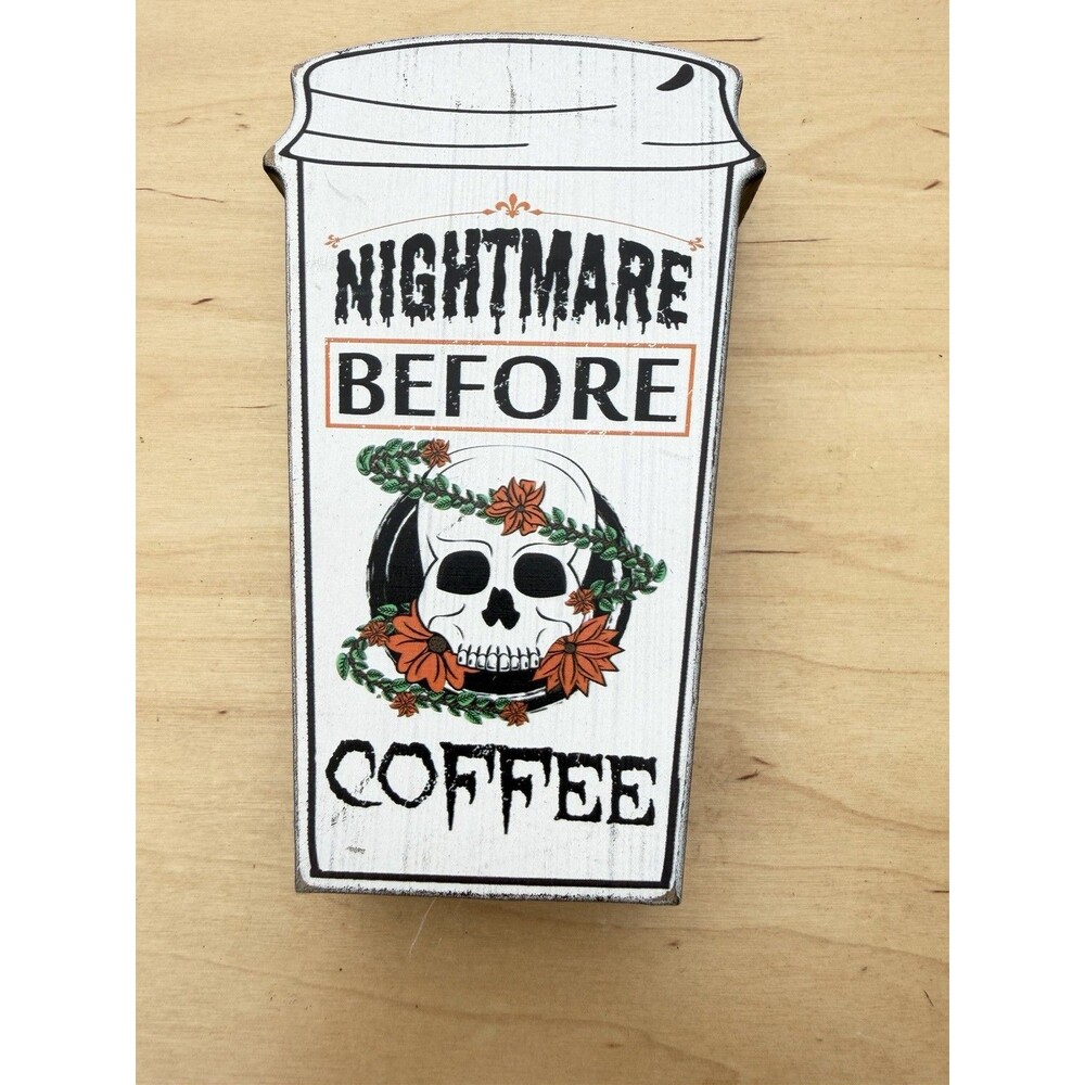Coffee Sign Nightmare
